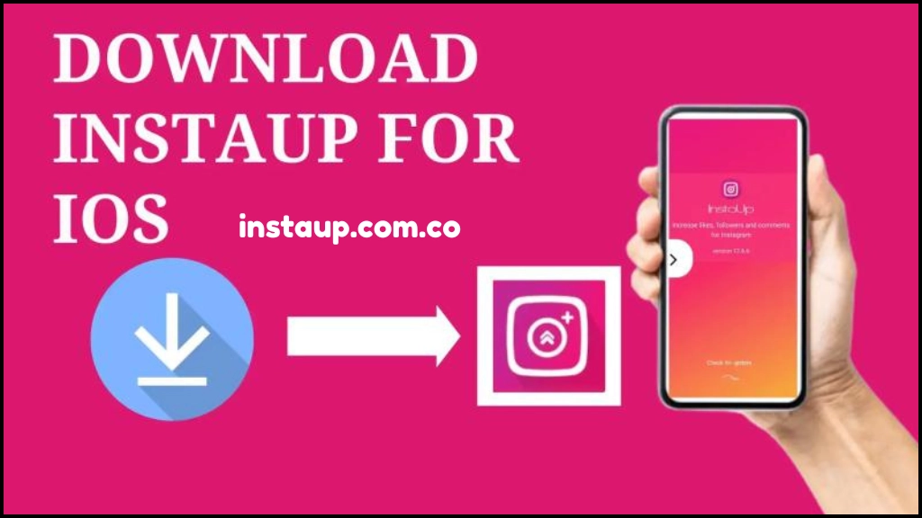 instaup app download